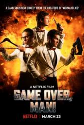 Смотреть онлайн Игра окончена, чувак! (2018)