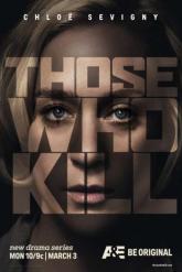 Смотреть онлайн Те, кто убивают (2014)