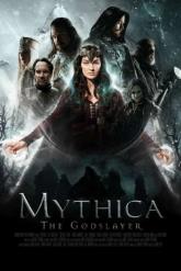 Смотреть онлайн Мифика. Богоубийца (2016)