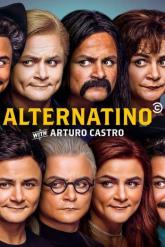 Смотреть онлайн Альтернатино с Артуро Кастро (2019)